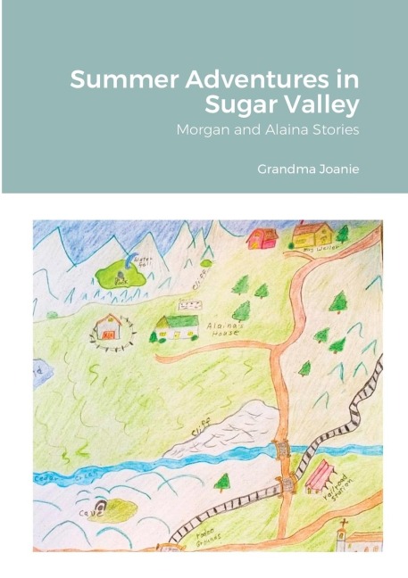 Summer Adventures in Sugar Valley: Morgan and Alaina Stories