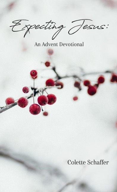 Expecting Jesus: An Advent Devotional