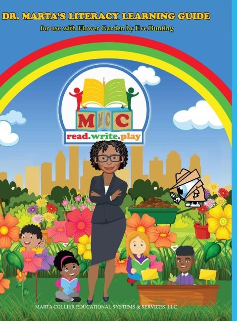 Dr. Martas Literacy Learning Guide For Use With Flower Garden By Eve Bunting: For Use With Flower Garden By Eve Bunting