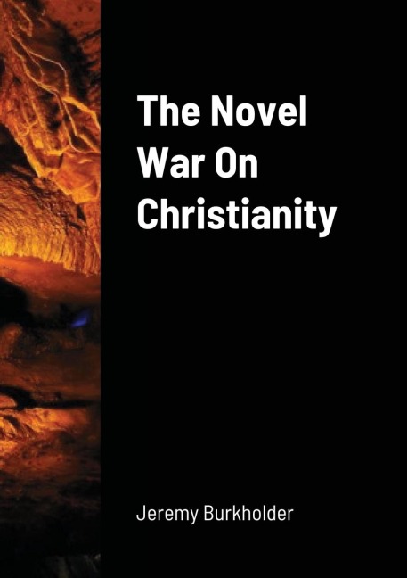 The Novel War on Christianity