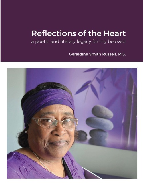 Reflections of the Heart: a poetic and literacy legacy for my beloved