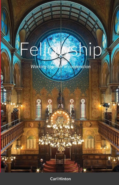 Fellowship: Working together in cooperation