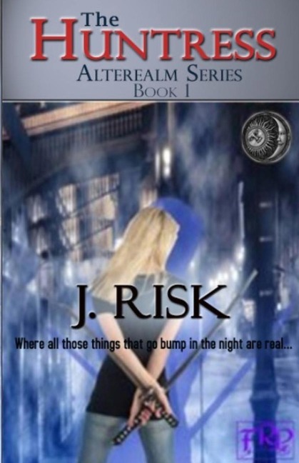 The Huntress: The Alterealm Series