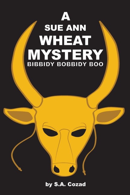A SUE ANN WHEAT MYSTERY: : Bibbidy Bobbidy Boo