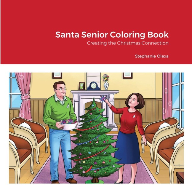 Santa Senior Coloring Book: Creating the Christmas Connection