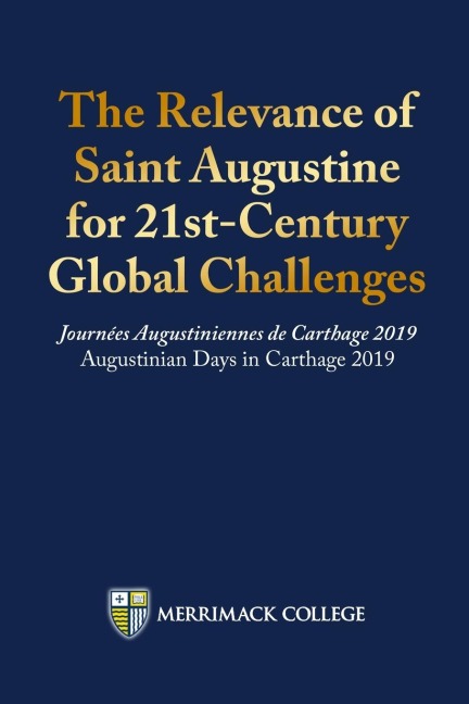 The Relevance of Saint Augustine for 21st-Century Global Challenges: Journées Augustiniennes de Carthage 2019  Augustinian Days in Carthage 2019