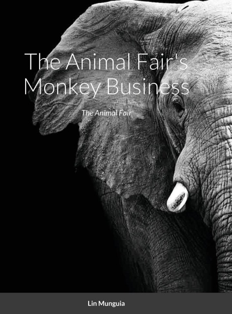 The Animal Fairs Monkey Business: The Animal Fair