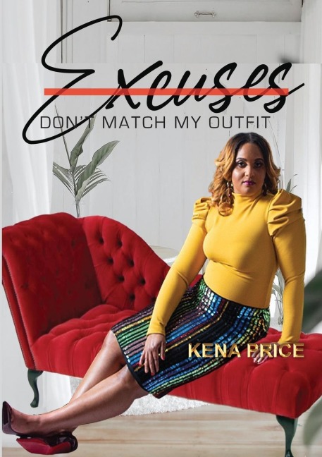 Excuses Dont Match My Outfit