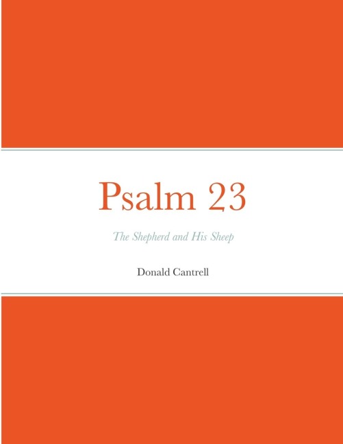 Psalm 23: The Shepherd and His Sheep