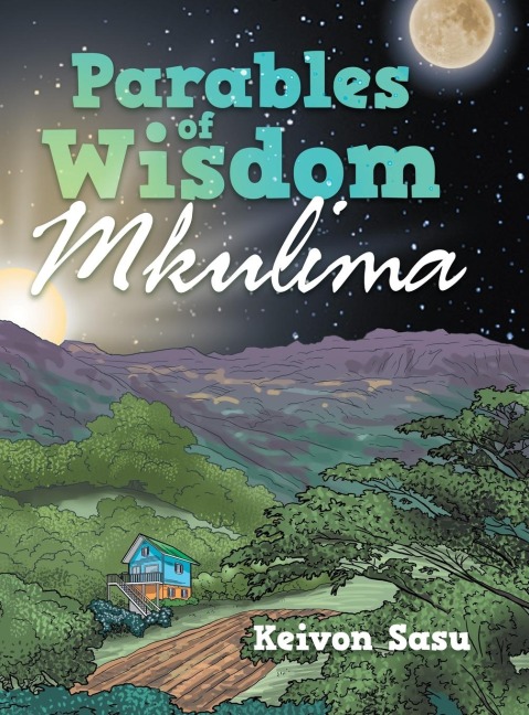 Parables of Wisdom: Mkulima