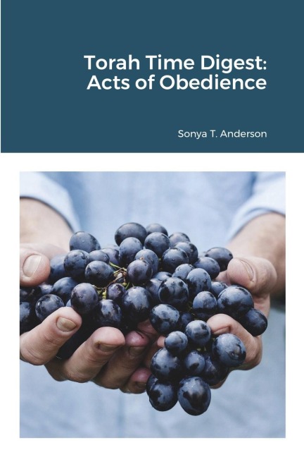 Torah Time Digest: Acts of Obedience