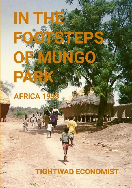 In the Footsteps of Mungo Park: Travelling North and West Africa