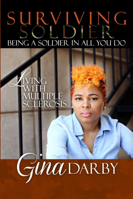 Surviving Soldier Living with Multiple Sclerosis