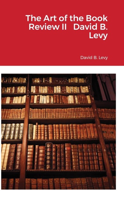 The Art of the Book Review, Part II: The Companionship of Texts- Cherishing and Revering Books as a Prelude to interpreting, cherishing, revering, and respecting others