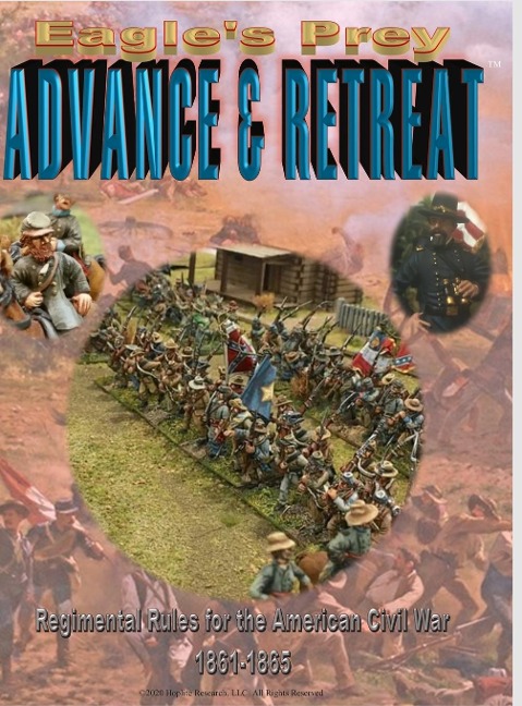 EAGLES PREY: ADVANCE & RETREAT Regimental Rules for the American Civil War 1861-1865
