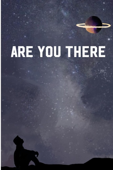 Are You There