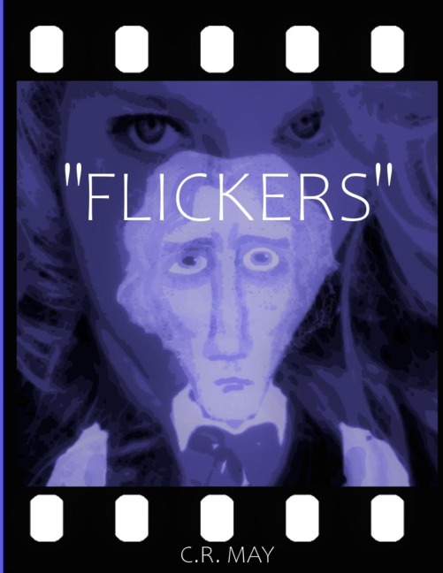 "Flickers": A PhotoPlay Novel