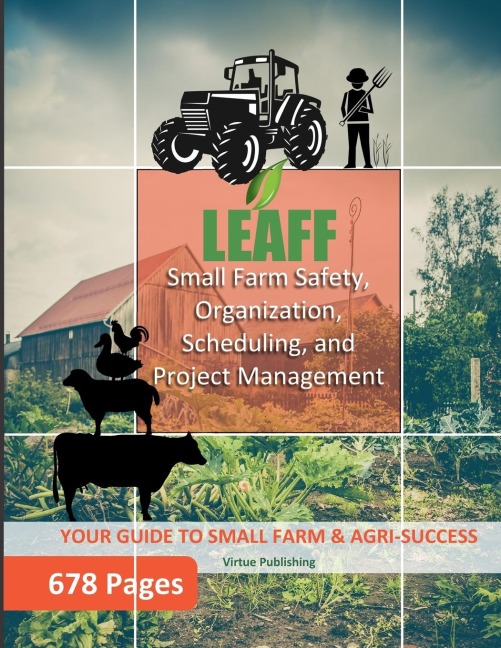 Small Farm Safety, Organization, Scheduling, and Project Management