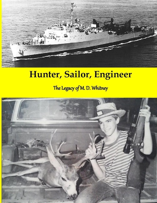 Hunter, Sailor, Engineer: The Legacy of M. D. Whitney