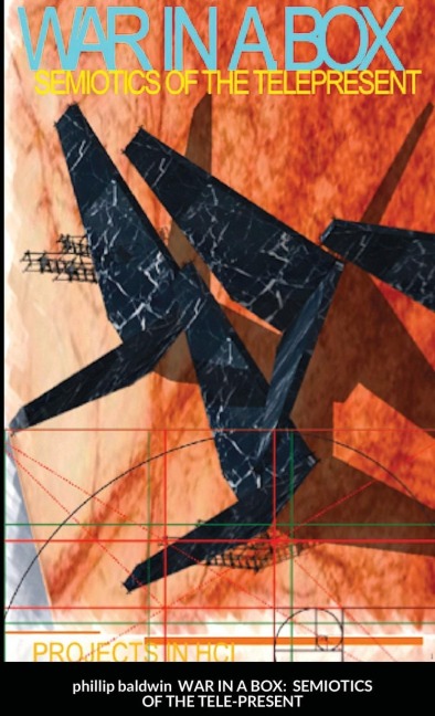 WAR IN A BOX: SEMIOTICS OF THE TELE-PRESENT
