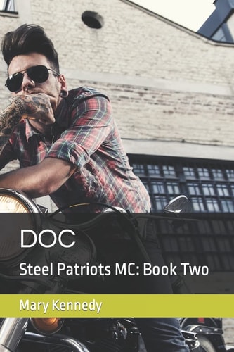 Doc Steel Patriots MC: Book Two