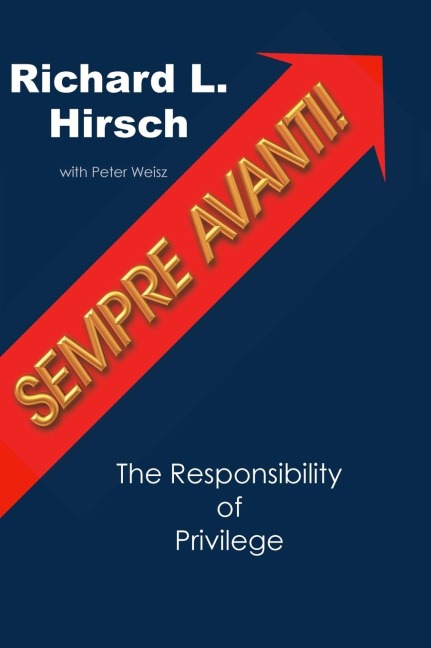 Sempre Avanti!: The Responsibility of Privilege