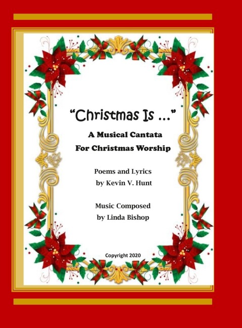 "Christmas Is ...": A Musical Cantata for Christmas Worship