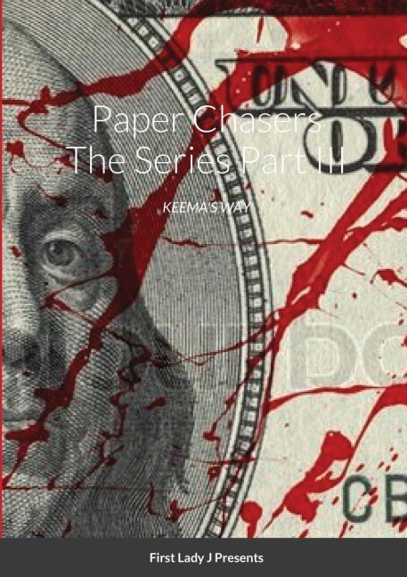 Paper Chasers The Series: Part III