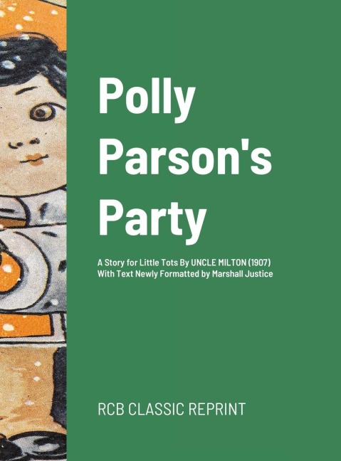 Polly Parsons Party: A Story for Little Tots