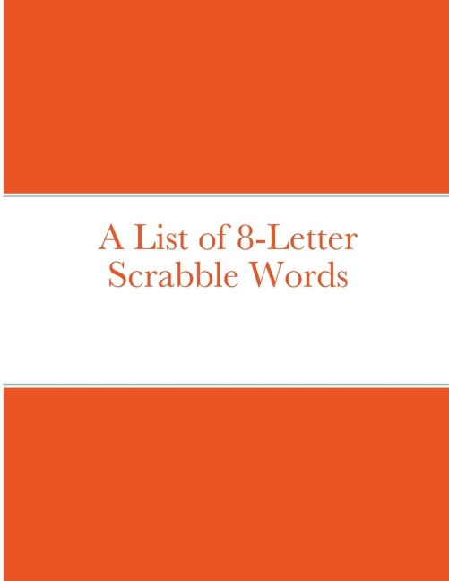 A List of 8-Letter Scrabble Words