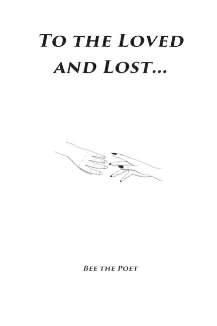 To the Loved and Lost