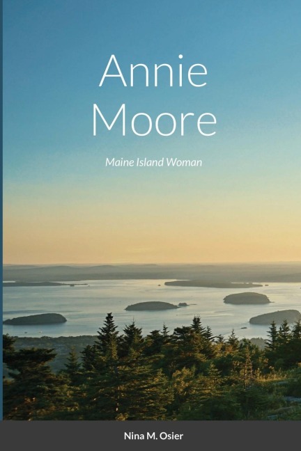 Annie Moore: Maine Island Woman