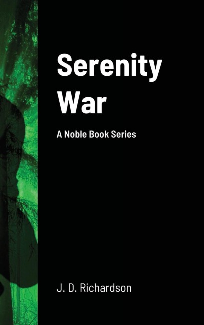 Serenity War: A Noble Book Series