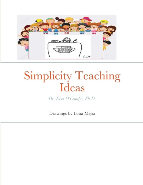 Simplicity Teaching Ideas: Dr. Elsa OCampo, Ph.D.