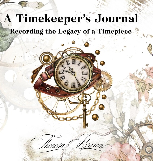 A Timekeepers Journal: Recording the Legacy of a Timepiece