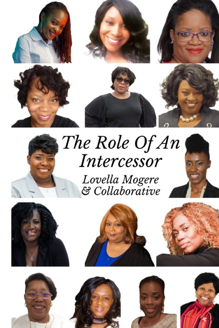 The Role of an Intercessor Vol I: Duty, Function and The Role Of An Intercessor