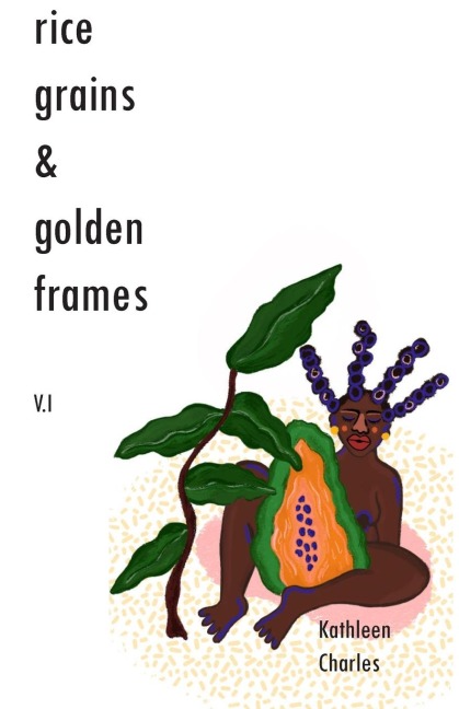 Rice Grains & Golden Frames V.I: Pain & Ecstacy