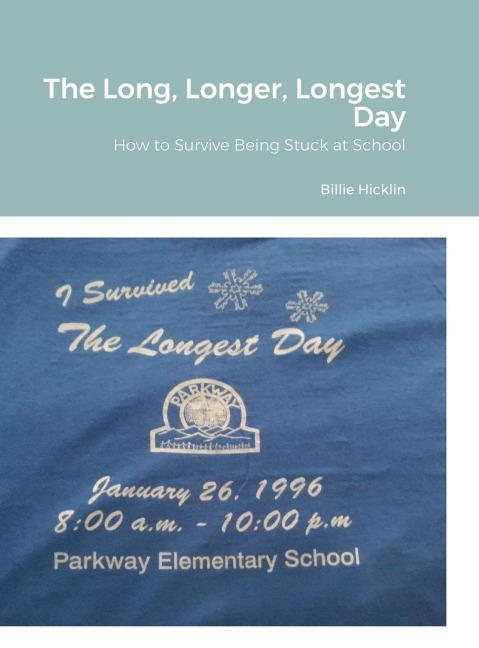 The Long, Longer, Longest Day: How to Survive Being Stuck at School