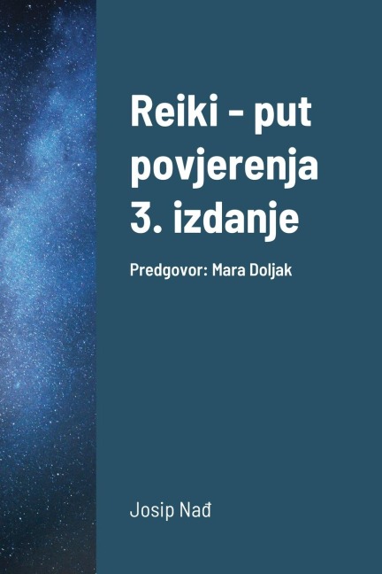 Reiki - put povjerenja, 3. izdanje: Predgovor: Mara Doljak