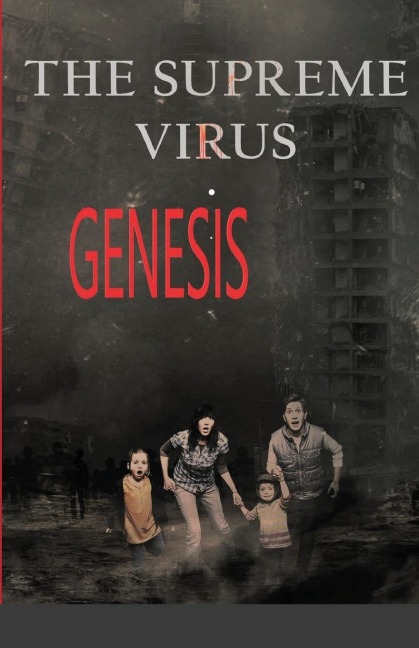 The Supreme Virus: Genesis