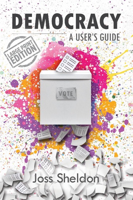 DEMOCRACY: A Users Guide