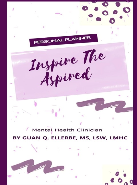 Inspire The Aspired Mental Health Clinician: Personal Planner