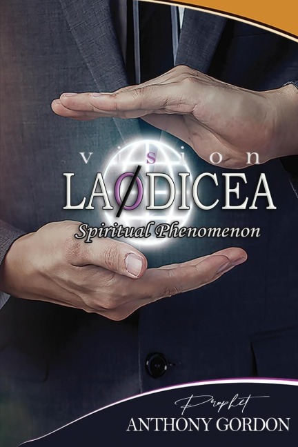 THE LAODICEA CHURCH: SPIRITUAL PHENOMENON