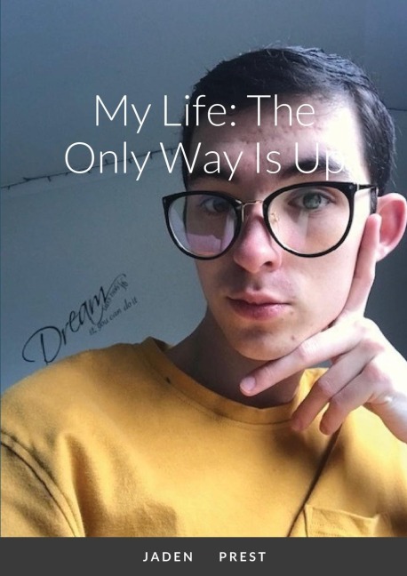 My Life: The Only Way Is Up