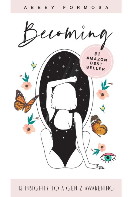 Becoming: 13 Insights to a Gen Z Awakening