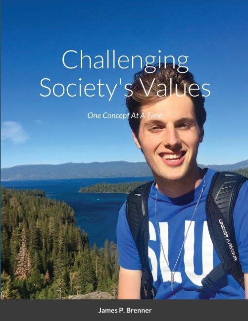 Challenging Societys Values: One Concept At A Time
