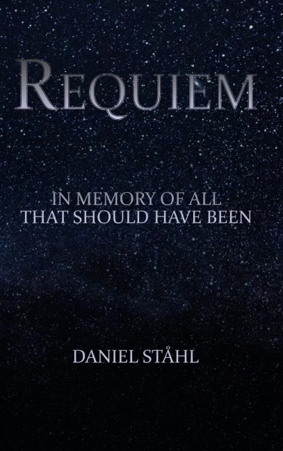 Requiem: In Memory of All That Should Have Been
