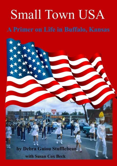 Small Town U.S.A.: A Primer on Life in Buffalo, Kansas