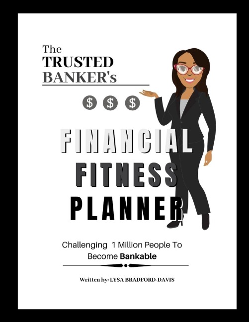 The Trusted Bankers Financial Fitness: Daily Planner