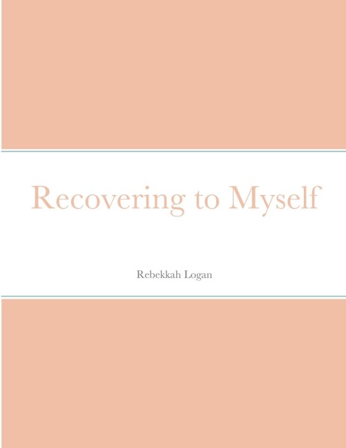 Recovering to Myself